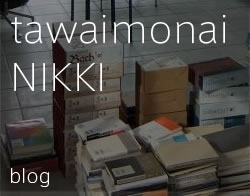 tawaimonai NIKKI BLOG